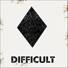 DIFFICULT
